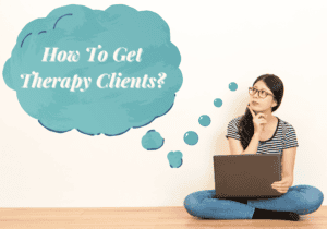 How To Get Therapy Clients?